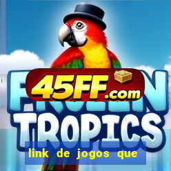 link de jogos que ganha dinheiro